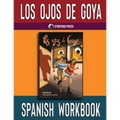 Los ojos de Goya Spanish Workbook: Student Activities for the Spanish Novel Los ojos de Goya