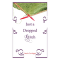 Just a Dropped Stitch