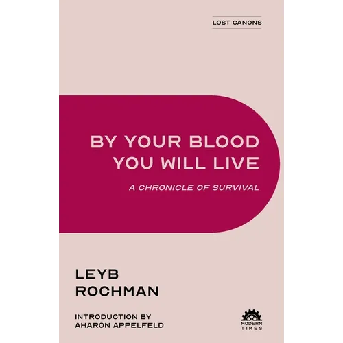 By Your Blood You Will Live: A Chronicle of Survival