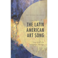 The Latin American Art Song: Sounds of the Imagined Nations