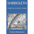 Shibboleth: A Primer on the Middle Chamber