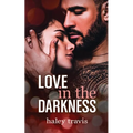 Love in the Darkness: A shy girl alpha male romance novel