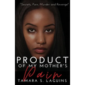 Product of My Mother's Pain: African American Fiction