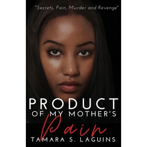 Product of My Mother's Pain: African American Fiction
