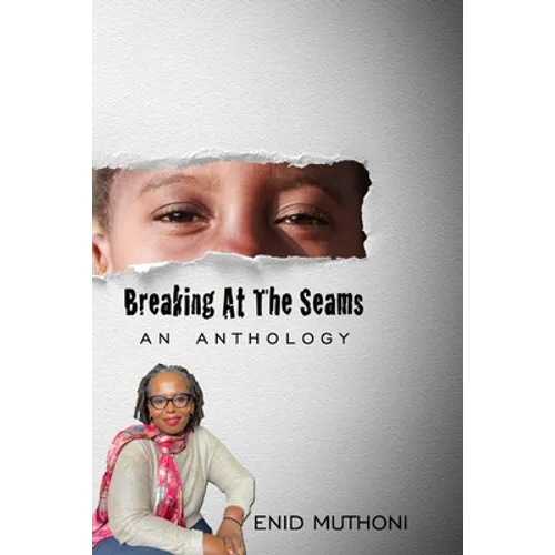 Breaking At The Seams: An Anthology