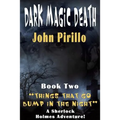 Dark Magic, Death: The Adventures of Sherlock Holmes