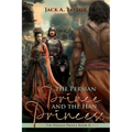 The Persian Prince and the Han Princess