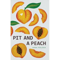 Pit and a Peach
