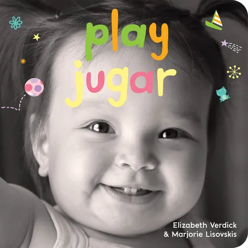 Play / Jugar: A Board Book about Playtime/Un Libro de Cartón Sobre Actividades Y Diversiones