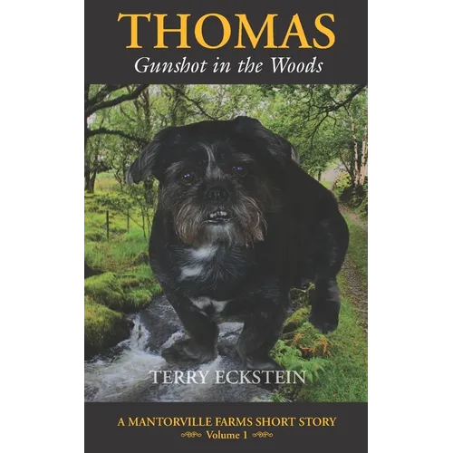 Thomas: Gunshot in the Woods