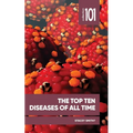 The Top Ten Diseases of All Time