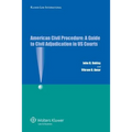American Civil Procedure: A Guide to Civil Adjudication in US Courts