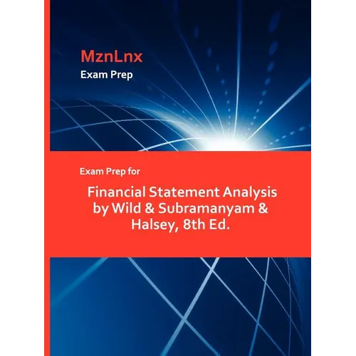 Exam Prep for Financial Statement Analysis by Wild & Subramanyam & Halsey, 8th Ed.