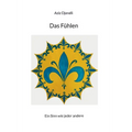 Das Fühlen: Ein Sinn wie jeder andere