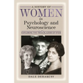 A History of Women in Psychology and Neuroscience: Exploring the Trailblazers of Stem