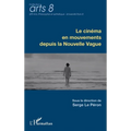 Le cinéma en mouvements depuis la Nouvelle Vague