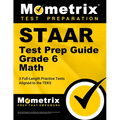 Staar Test Prep Guide Grade 6 Math: 3 Full-Length Practice Tests [Aligned to the Teks]