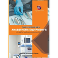 Contemporary Anaesthetic Equipments.: An Aid for Healthcare Professionals.