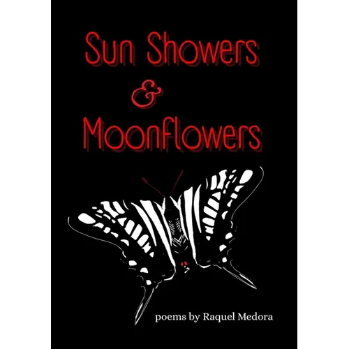 Sun Showers & Moonflowers