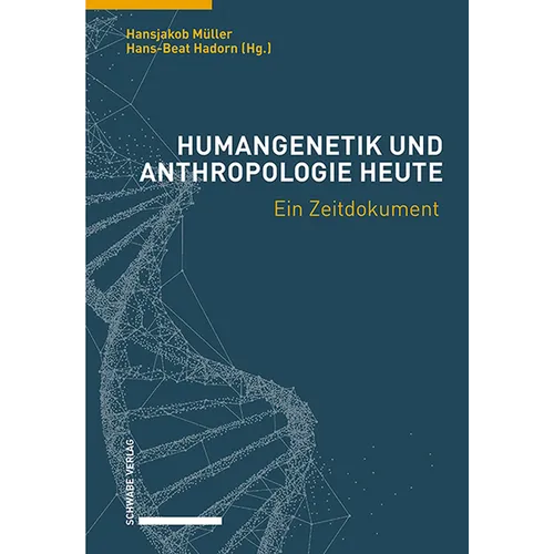 Humangenetik Und Anthropologie Heute: Ein Zeitdokument