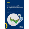Analyse de sensibilité et exploration: Application aux sciences de la nature et de l'environnement