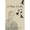 A War, A Life