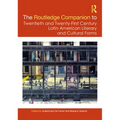 The Routledge Companion to Twentieth and Twenty-First Century Latin American Literary and Cultural Forms