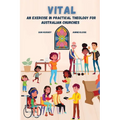 Vital: An exercise in practical theology for Australian churches