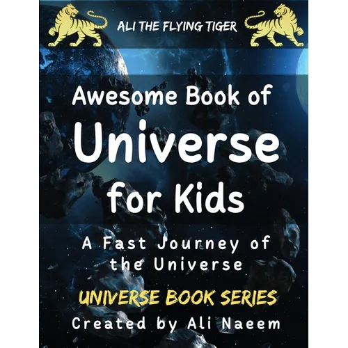 Awesome Book of Universe for kids: A Fast Journey of the Universe