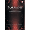 Marriages A Collection of Marriage Stories