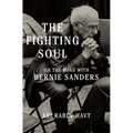 The Fighting Soul: On the Road with Bernie Sanders