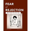 Fear of Rejection: NLP Tools You Can Use