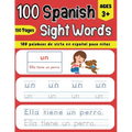 100 Spanish Sight Words Illustrated Spanish Workbook for Kids 3+ - Early Vocabulary Builder w/ Letter Tracing Handwriting Practice - Preschool, Kinder