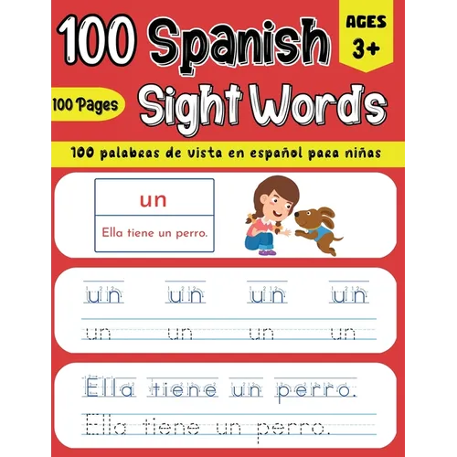 100 Spanish Sight Words Illustrated Spanish Workbook for Kids 3+ - Early Vocabulary Builder w/ Letter Tracing Handwriting Practice - Preschool, Kinder