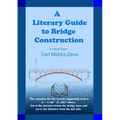 A Literary Guide to Bridge Construction