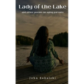 Lady of the Lake and other poems on aging parents