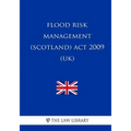 Flood Risk Management (Scotland) Act 2009 (UK)