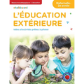 L'éducation Extérieure Maternelle-2e année