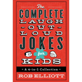 The Complete Laugh-Out-Loud Jokes for Kids: A 4-In-1 Collection