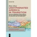 Unhyphenated America in Transition: Political Geography, Ethnic Identity, and the Unique Partisan Realignment of Appalachia and the Upper South
