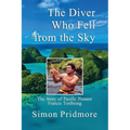 The Diver Who Fell from the Sky: The Story of Pacific Pioneer Francis Toribiong