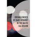 Entanglements of Rare Diseases in the Baltic Sea Region