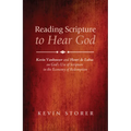 Reading Scripture to Hear God: Kevin Vanhoozer and Henri de Lubac on God's Use of Scripture in the Economy of Redemption