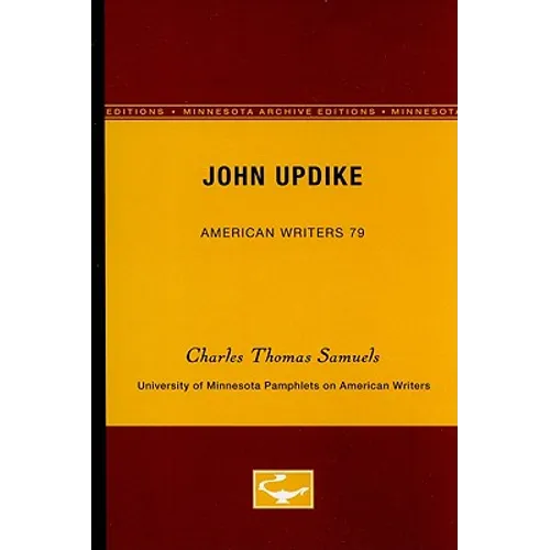 John Updike - American Writers 79: University of Minnesota Pamphlets on American Writers