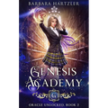 Genesis Academy, Book 2: Oracle Unlocked