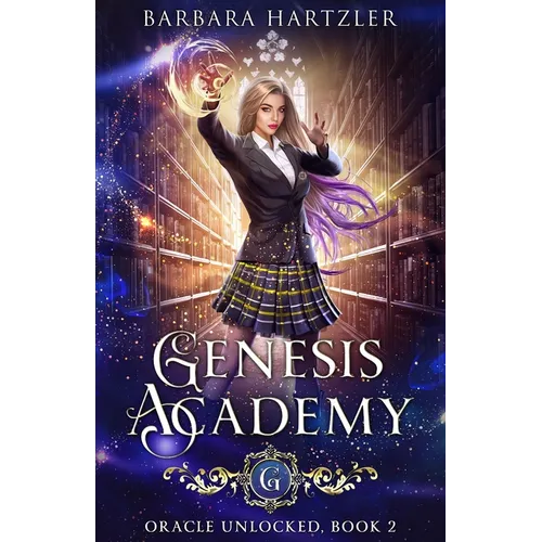 Genesis Academy, Book 2: Oracle Unlocked