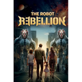 The Robot Rebellion