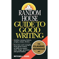 Random House Guide to Good Writing