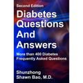 Diabetes Questions and Answers second edition: More than 400 Diabetes Frequently Asked Questions