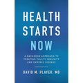 Health Starts Now: A Backdoor Approach to Treating Faulty Immunity and Chronic Disease